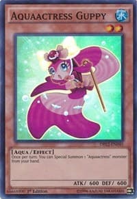 Aquaactress Guppy - Dragons of Legend 2 - YuGiOh card