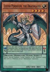 Luster Pendulum, the Dracoslayer - Clash of Rebellions - YuGiOh card
