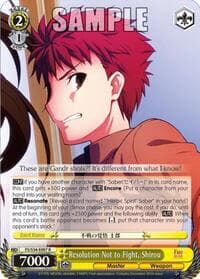 Resolution Not to Fight, Shirou - Fate/stay night [Unlimited Blade Works] - Weiss Schwarz card