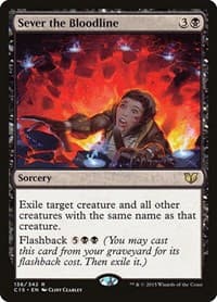 Sever the Bloodline - Commander 2015 - Magic: The Gathering card