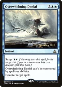 Overwhelming Denial - Prerelease Cards - Magic: The Gathering card