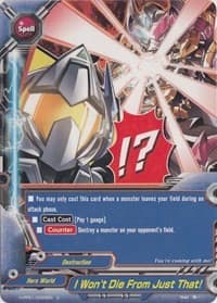I Won't Die From Just That! - Terror of the Inverse Omni Lords - Future Card BuddyFight card