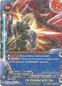 I'm Finished with You - Shadow VS Hero - Future Card BuddyFight card