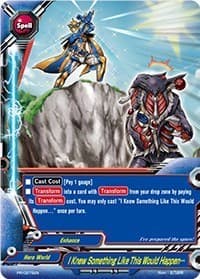 I Knew Something Like This Would Happen... - Promo Cards - Future Card BuddyFight card