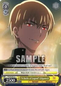 "A Battle of Legend" Gilgamesh - Fate/stay night [Unlimited Blade Works] Vol. II - Weiss Schwarz card