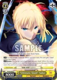 "Ultimate Slash" Saber - Fate/stay night [Unlimited Blade Works] Vol. II - Weiss Schwarz card