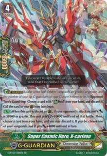 Super Cosmic Hero, X-carivou - G-BT07: Glorious Bravery of Radiant Sword - Cardfight Vanguard card