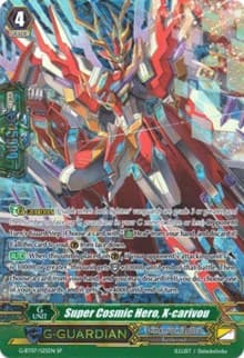Super Cosmic Hero, X-carivou (SP) - G-BT07: Glorious Bravery of Radiant Sword - Cardfight Vanguard card