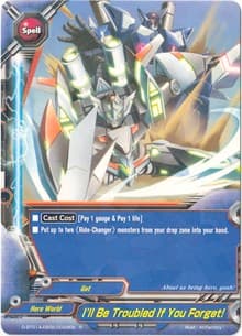 I'll Be Troubled If You Forget! - Buddy Rave - Future Card BuddyFight card