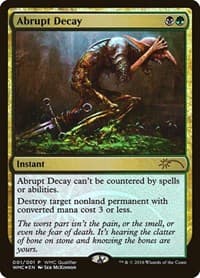 Abrupt Decay - WMCQ Promo Cards - Magic: The Gathering card