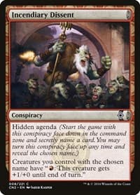Incendiary Dissent - Conspiracy: Take the Crown - Magic: The Gathering card