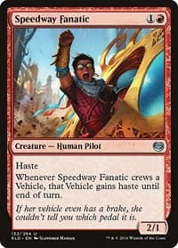 Speedway Fanatic - Kaladesh - Magic: The Gathering card