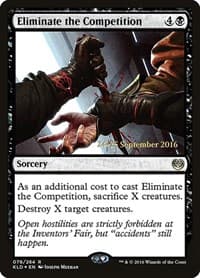 Eliminate the Competition - Prerelease Cards - Magic: The Gathering card