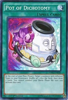 Pot of Dichotomy - Legendary Decks II - YuGiOh card