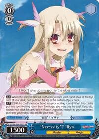 "Necessity"? Illya - Fate/kaleid liner PRISMA ILLYA DX - Weiss Schwarz card