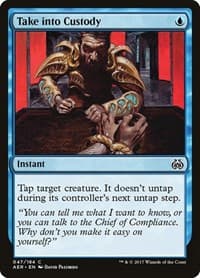 Take into Custody - Aether Revolt - Magic: The Gathering card