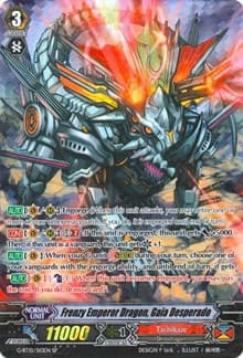 Frenzy Emperor Dragon, Gaia Desperado (SP) - G-BT10: Raging Clash of the Blade Fangs - Cardfight Vanguard card