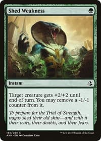 Shed Weakness - Amonkhet - Magic: The Gathering card