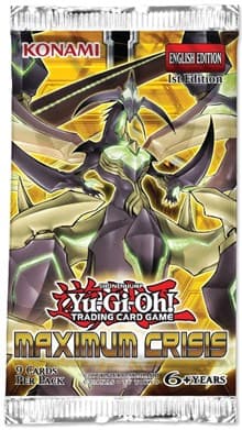 Maximum Crisis Booster Pack - Maximum Crisis - YuGiOh card