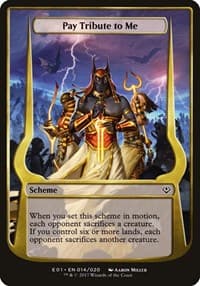 Pay Tribute to Me (Archenemy: Nicol Bolas) - Oversize Cards - Magic: The Gathering card