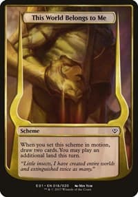 This World Belongs to Me (Archenemy: Nicol Bolas) - Oversize Cards - Magic: The Gathering card