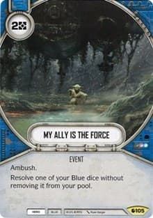 My Ally Is The Force - Spirit of Rebellion - Star Wars: Destiny card