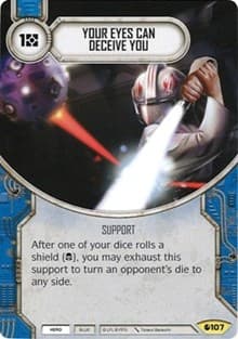 Your Eyes Can Deceive You - Spirit of Rebellion - Star Wars: Destiny card