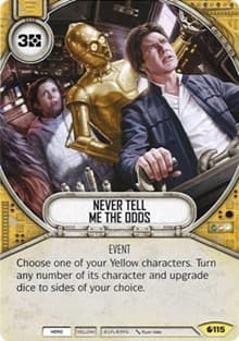 Never Tell Me The Odds - Spirit of Rebellion - Star Wars: Destiny card