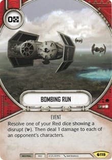 Bombing Run - Spirit of Rebellion - Star Wars: Destiny card