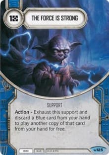 The Force Is Strong - Awakenings - Star Wars: Destiny card