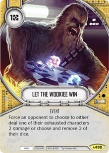 Let The Wookiee Win - Awakenings - Star Wars: Destiny card