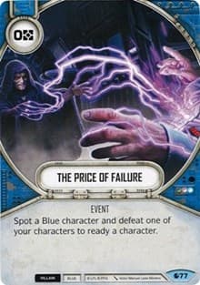The Price of Failure - Spirit of Rebellion - Star Wars: Destiny card