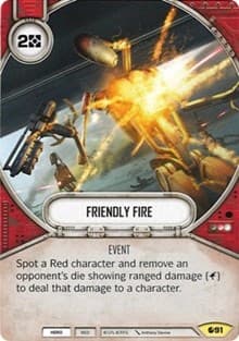 Friendly Fire - Spirit of Rebellion - Star Wars: Destiny card