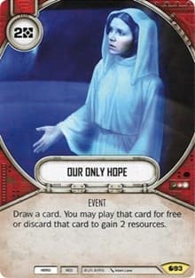 Our Only Hope - Spirit of Rebellion - Star Wars: Destiny card