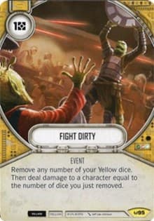 Fight Dirty - Awakenings - Star Wars: Destiny card