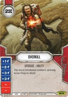 Overkill - Spirit of Rebellion - Star Wars: Destiny card