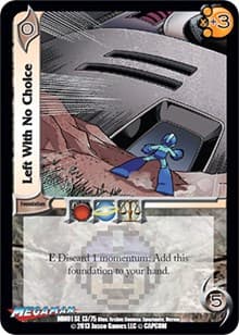 Left With No Choice - Mega Man: Collector's Tins - UniVersus card