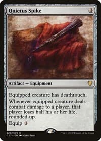 Quietus Spike - Commander 2017 - Magic: The Gathering card