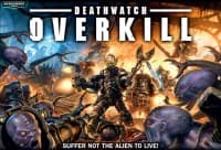Deathwatch Overkill - Warhammer Big Box Games - Warhammer Big Box Games card