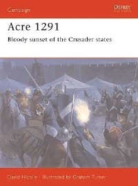 Acre 1291: Bloody Sunset of the Crusader States - Osprey Books - Books card