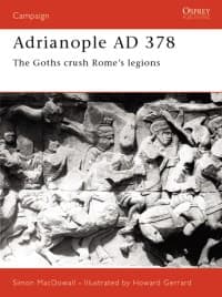 Adrianople AD 378: The Goths Crush Rome's Legions - Osprey Books - Books card