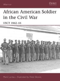 African American Soldier in the Civil War: USCT 1862-66 - Osprey Books - Books card