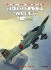 Aichi 99 Kanbaku 'Val' Units: 1937-42 - Osprey Books - Books card