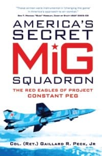 America's Secret MiG Squadron: The Red Eagles of Project CONSTANT PEG - Osprey Books - Books card