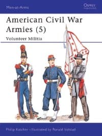 American Civil War Armies (5): Volunteer Militia - Osprey Books - Books card