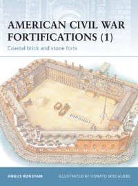 American Civil War Fortifications (1): Coastal Brick and Stone Forts - Osprey Books - Books card