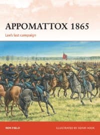 Appomattox 1865: Lee's Last Campaign - Osprey Books - Books card