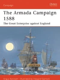 Armada Campaign 1588: The Great Enterprise Against England - Osprey Books - Books card
