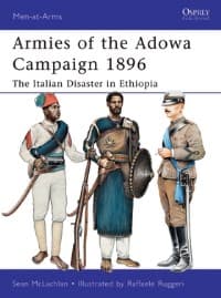 Armies of the Adowa Campaign 1896: The Italian Disaster in Ethiopia - Osprey Books - Books card