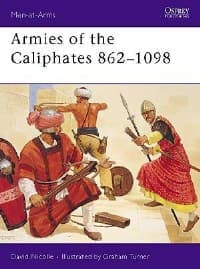 Armies of the Caliphates 862-1098 - Osprey Books - Books card